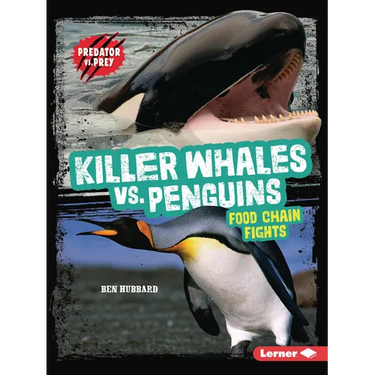 Killer Whales vs. Penguins: Food Chain Fights