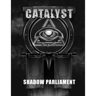Shadow Parliament - A Catalyst RPG Campaign