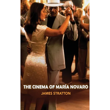The Cinema of Maria Novaro (hardback)