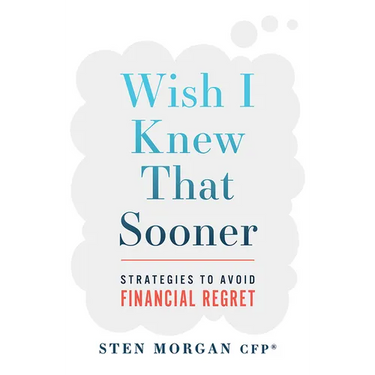 Wish I Knew That Sooner: Strategies to Avoid Financial Regret