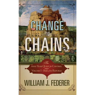 Change to Chains: The 6000 Year Quest for Global Control