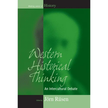 Western Historical Thinking: An Intercultural Debate