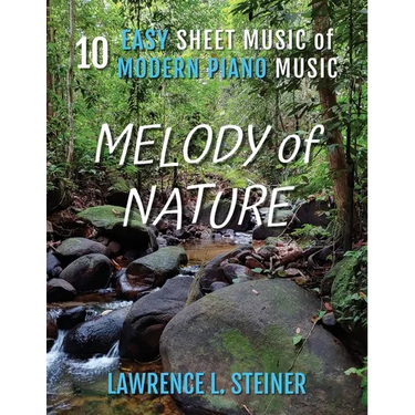 Melody of Nature: 10 Easy Sheet Music of Modern Piano Music