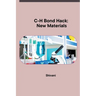 C-H Bond Hack: New Materials