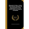Memorial of John A. Sutter to the Senate and House of Representatives of the United States, in Congress Assembled