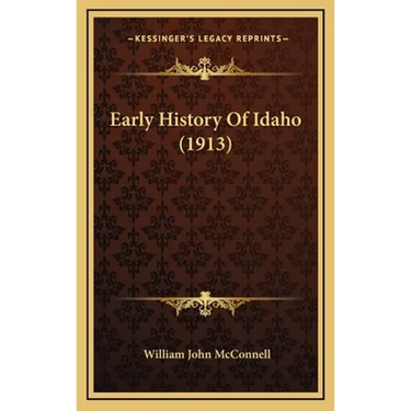 Early History Of Idaho (1913)
