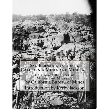 San Bernadino County, California Mines and Minerals: California Register of Mines and Minerals