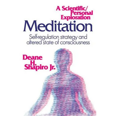 Meditation: Self-regulation Strategy and Altered State of Consciousness