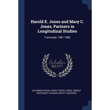 Harold E. Jones and Mary C. Jones, Partners in Longitudinal Studies: Transcript, 1981-1982