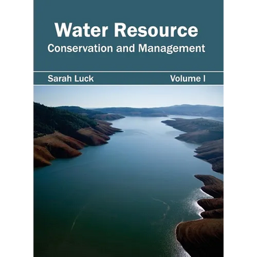 Water Resource: Conservation and Management (Volume I)