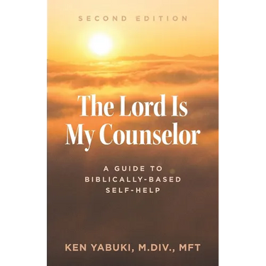 The Lord Is My Counselor: A Guide to Biblically-Based Self-Help