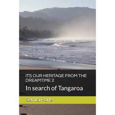 Its Our Heritage from the Dreamtime 2: In search of Tangaroa