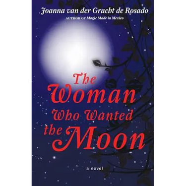 The Woman Who Wanted the Moon