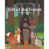Gift of the Forest