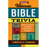 More Ultimate Bible Trivia: Questions, Puzzles, and Quizzes from Genesis to Revelation