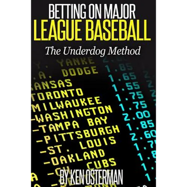 Betting on Major League Baseball The Underdog Method