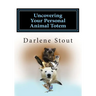 Uncovering Your Personal Animal Totem