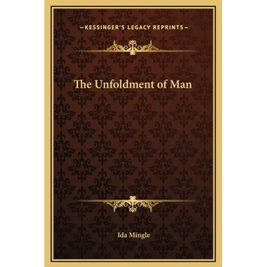 The Unfoldment of Man