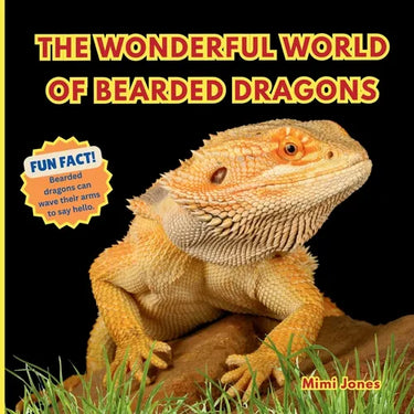 The Wonderful World of Bearded Dragons: Interesting Facts About Bearded Dragons