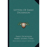 Letters Of Emily Dickinson
