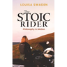 The Stoic Rider: Philosophy in Motion