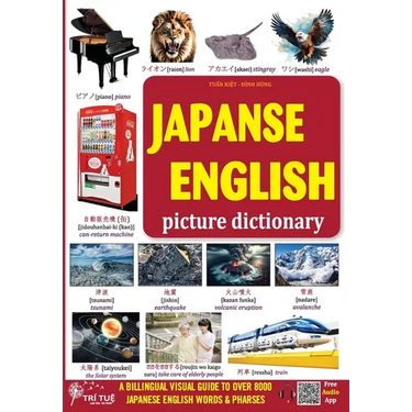 Japanese - English picture dictionary: A Billingual Visual Guide to Over 8000 Japanese English Words & Pharses