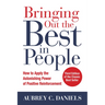 Bringing Out the Best in People: How to Apply the Astonishing Power of Positive Reinforcement, Third Edition