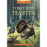 Turkey Hunt Tradition