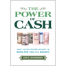 The Power of Cash: Why Using Paper Money Is Good for You and Society