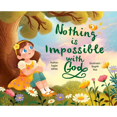 Nothing is Impossible With God: The true story of a young girl with big dreams and an even bigger God.