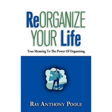 ReOrganize Your Life