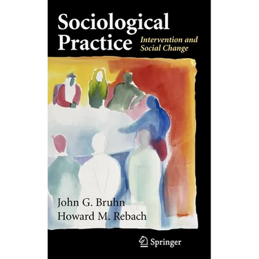 Sociological Practice: Intervention and Social Change