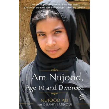 I Am Nujood, Age 10 and Divorced: A Memoir