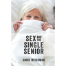 Sex and the Single Senior