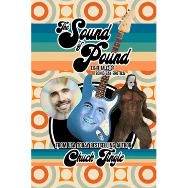 The Sound Of Pound: Eight Tales Of Sonic Gay Erotica