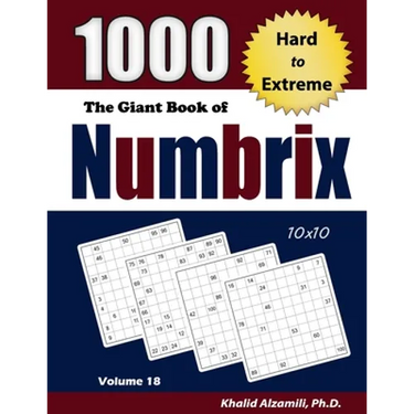 The Giant Book of Numbrix: 1000 Hard to Extreme (10x10) Puzzles