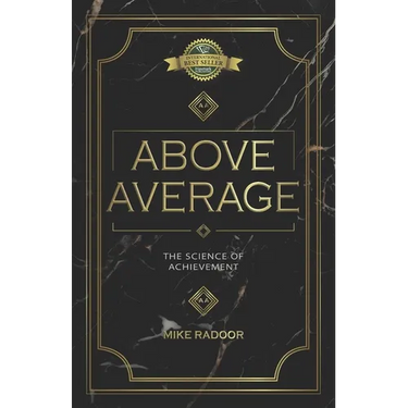 Above Average: The Science of Achievement