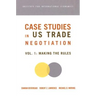 Case Studies in Us Trade Negotiation: Resolving Disputes