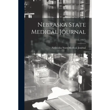 Nebraska State Medical Journal; 12, (1927)