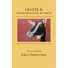 Goats & Those Who Live By Them