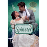 Lady Wynwood's Spies, Volume 7: Spinster