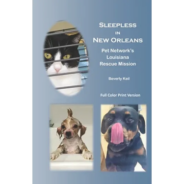Sleepless in New Orleans: Pet Network's Louisiana Rescue Mission