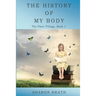 The History of My Body