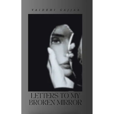 Letters to My Broken Mirror