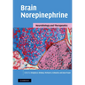 Brain Norepinephrine: Neurobiology and Therapeutics