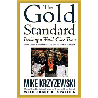 The Gold Standard: Building a World-Class Team