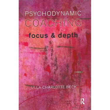 Psychodynamic Coaching: Focus and Depth