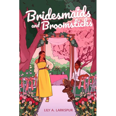Bridesmaids and Broomsticks
