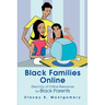 Black Families Online: Directory of Online Resources for Black Parents