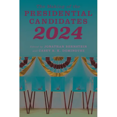 The Making of the Presidential Candidates 2024